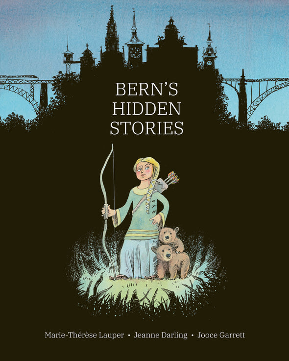 Bern's Hidden Stories